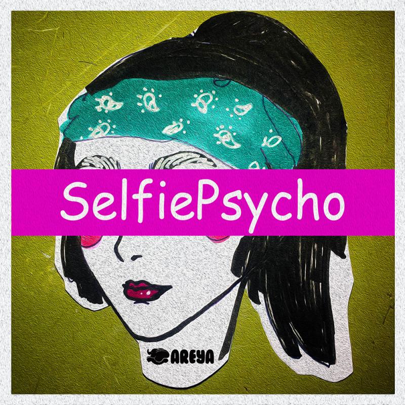SelfiePsycho（自拍狂）