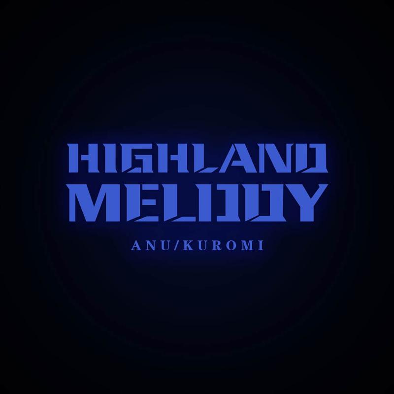 HIGHLAND  MELODY（伴奏）